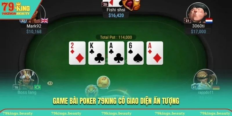 Game bài Poker 79KING có giao diện ấn tượng