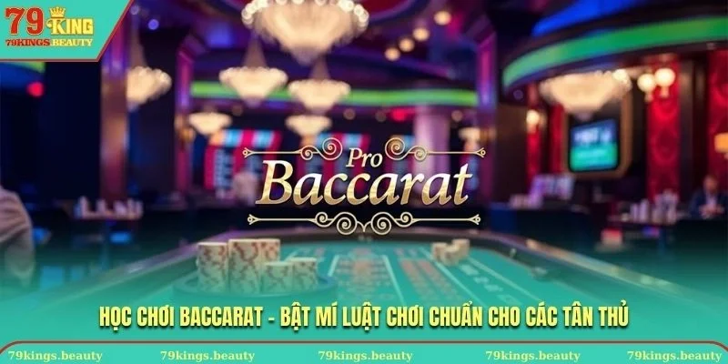 Học Chơi Baccarat