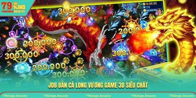 JDB bắn cá Long Vương