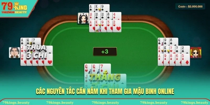 Các nguyên tắc cần nắm khi tham gia Mậu Binh online